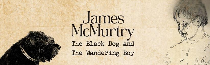 James McMurtry — The Black Dog and The Wandering Boy